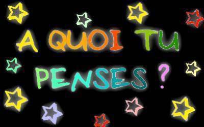 A Quoi Tu Pense